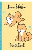Love Shiba Puppy Notebook Volume 9: Notebook, Holiday Notebook, Lined Notebook, Love Shiba, Mini dog, Puppy Dog Notebook