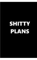 2020 Daily Planner Funny Humorous Shitty Plans 388 Pages: 2020 Planners Calendars Organizers Datebooks Appointment Books Agendas