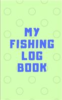 My Fishing Log Book