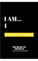 I Am 1: Premium Blank Sketchbook