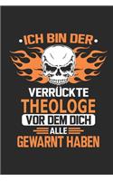 Ich bin der verrückte Theologe vor dem dich alle gewarnt haben