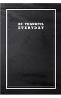 Be Thankful Everyday