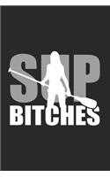 SUP Bitches