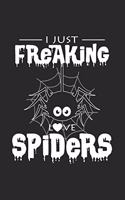 I just freaking love spiders
