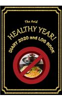 The Avid Healthy Year! Diary 2020 and Log Book