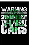 Warning May Spontaneously Talk about Cars: Blank Lined Journal Notebook Diary 6x9
