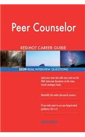 Peer Counselor RED-HOT Career Guide; 2539 REAL Interview Questions