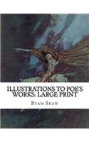 Illustrations to Poe's Works: Large Print
