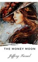 The Money Moon