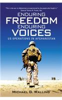 Enduring Freedom, Enduring Voices: US Operations in Afghanistan