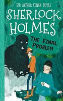 The Final Problem (Easy Classics): (20 The Sherlock Holmes Children's Collection (Easy Classics))
