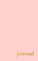 Journal: Blush Pink Minimalist 6 x 9, 120 Page Dot Grid Notebook for Journaling, Planning, and Organizing Your Life