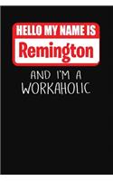 Hello My Name Is Remington
