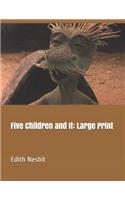 Five Children and It: Large Print
