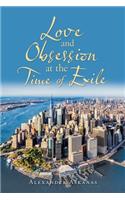 Love and Obsession at the Time of Exile