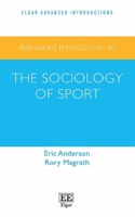 Advanced Introduction to the Sociology of Sport