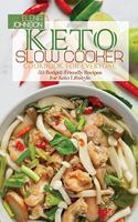 Keto Slow Cooker Cookbook For Everyone: 50 Budget-Friendly Recipes For Keto Lifestyle