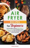 Air Fryer Recipes for Beginners