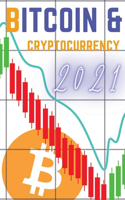 Bitcoin and Cryptocurrency 2021