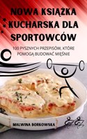 Nowa KsiĄŻka Kucharska Dla Sportowców
