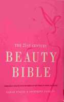 The 21st Century Beauty Bible