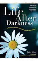 Life After Darkness