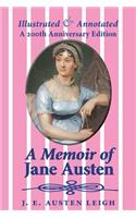 Memoir of Jane Austen (illustrated and annotated)