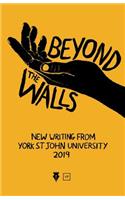 Beyond the Walls 2019: New Writing from York St John University