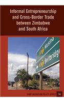 Informal Entrepreneurship and Cross-Border Trade between Zimbabwe and South Africa