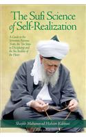 The Sufi Science of Self-Realization: A Guide to the Seventeen Ruinous Traits, the Ten Steps to Discipleship, and the Six Realities of the Heart