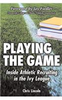 Playing the Game: Inside Athletic Recruiting in the Ivy League