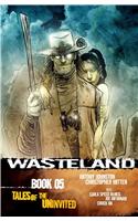 Wasteland Book 5: Tales of the Uninvited