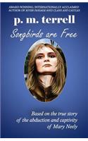 Songbirds are Free