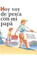 Hoy voy de pesca con mi papá