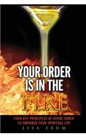 Your Order is in the Fire