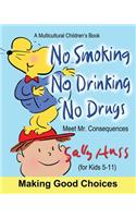 No Smoking, No Drinking, No Drugs