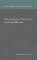 Defilement and Purgation in the Book of Hebrews