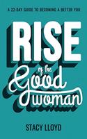 Rise of the Good Woman