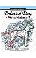 Beloved Dog - Floral Garden - Coloring Book for Adults
