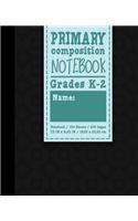 Primary Composition Notebook: (Primary Composition Notebook)