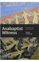 Anabaptist Witness 4.2: Mission and Suffering