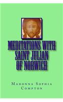Meditations with Saint Julian of Norwich