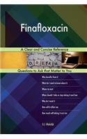 Finafloxacin; A Clear and Concise Reference