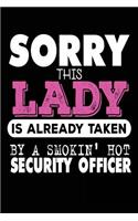 Sorry this Lady is Already Taken by a Smokin' Hot Security Officer