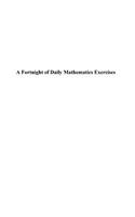 A Fortnight of Daily Mathematics Exercises