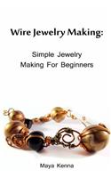 Wire Jewelry Making