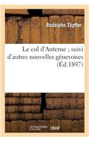 Le Col d'Anterne Suivi d'Autres Nouvelles Génevoises