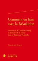 Comment En Finir Avec La Revolution