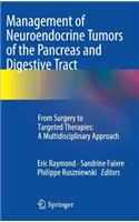 Management of Neuroendocrine Tumors of the Pancreas and Digestive Tract
