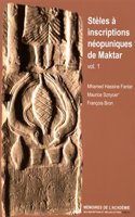 Stèles à inscriptions néopuniques de Maktar vol. 1